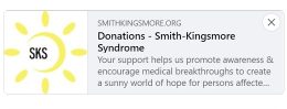 Fundraising Link to Smith-Kingsmore Syndrome Foundation donations page